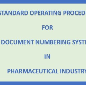 SOP for document Numbering system in pharmaceutical industry