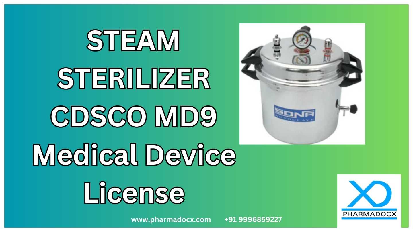 STEAM STERILIZER CDSCO MD9 Medical Device License
