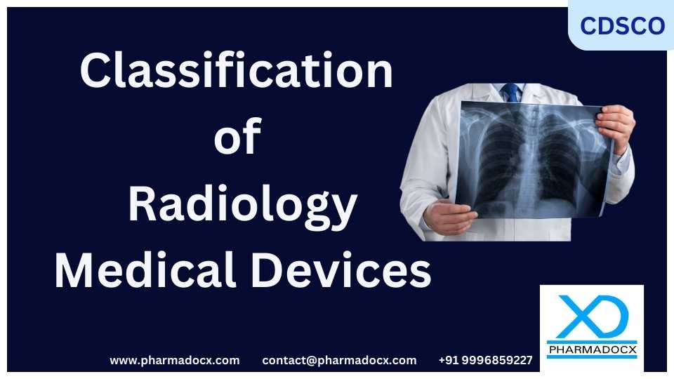 CDSCO Classification of Radiology Medical Devices