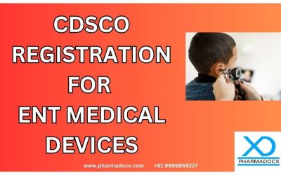 CDSCO Registration For ENT Medical Devices in India