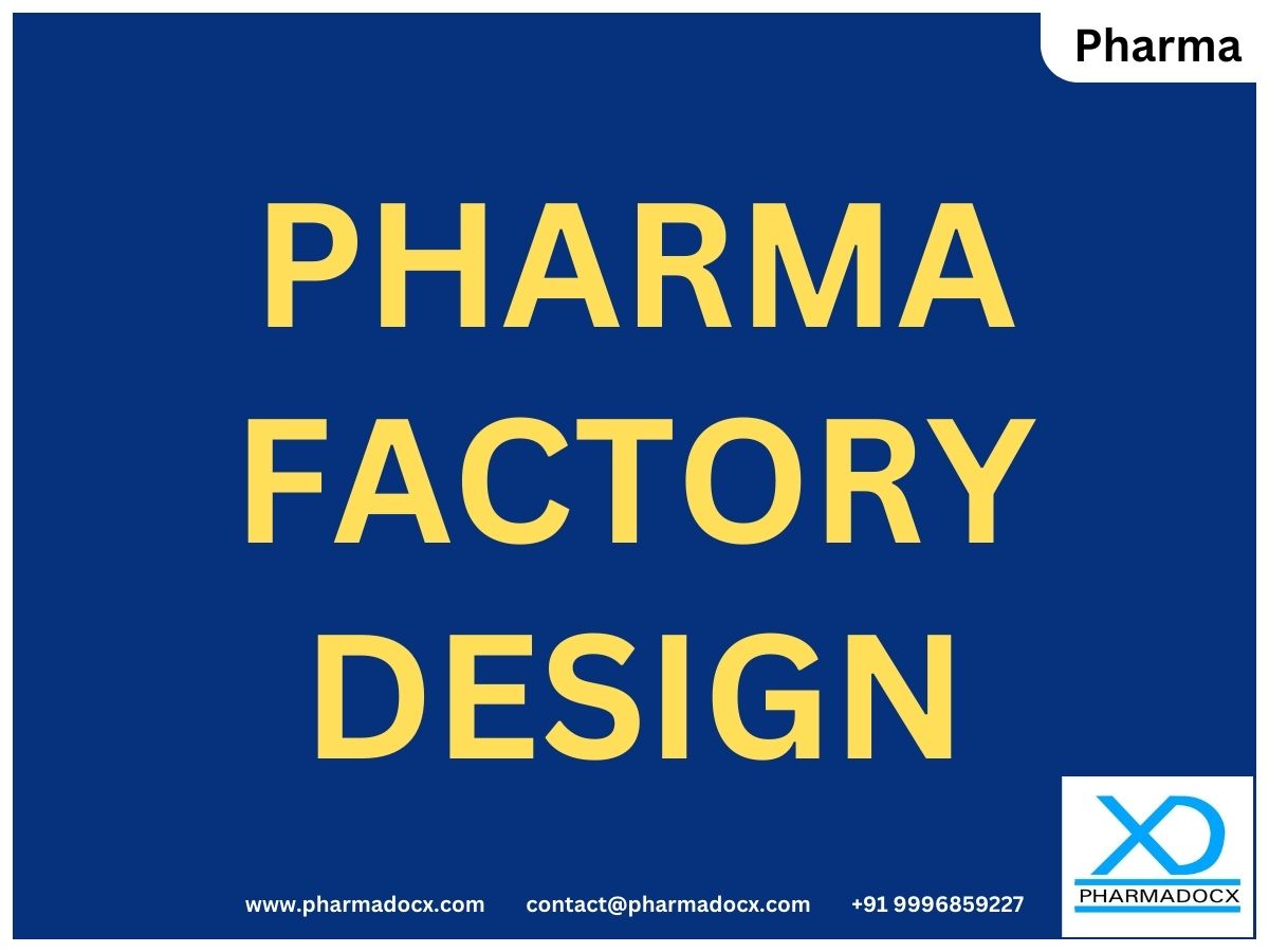 Pharma Factory Design