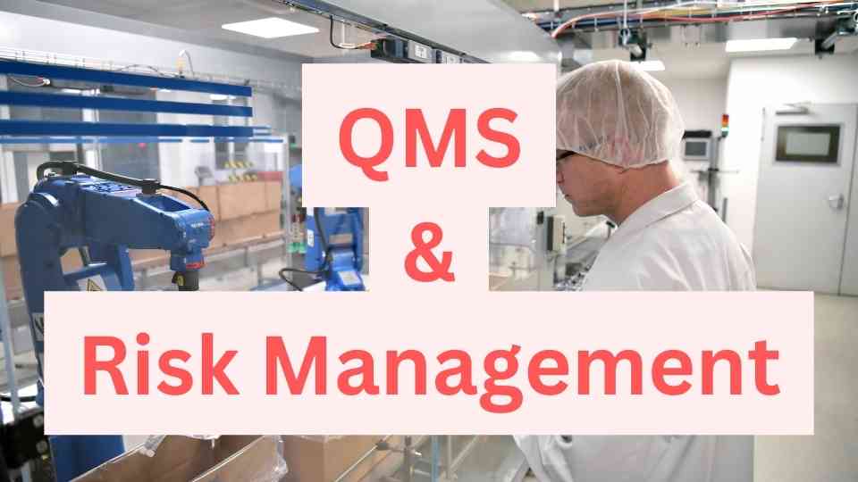 qms and risk management for drugs manufacturing