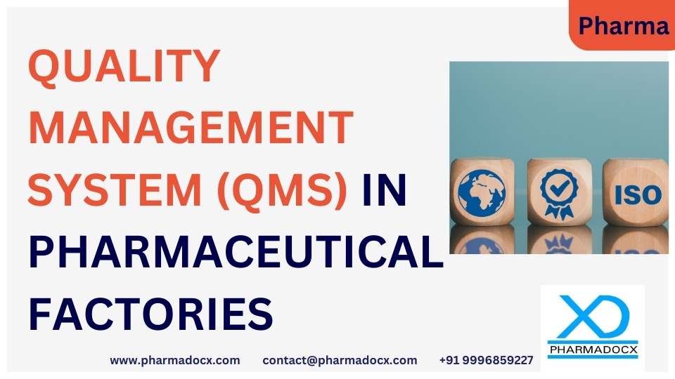 Quality Management System (QMS) in Pharmaceuticals Pharmadocx Consultants
