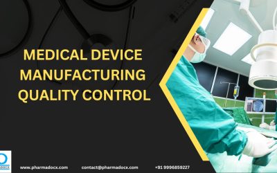 Medical Devices Quality Control: A Vital Manufacturing Step