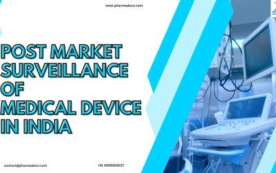 Post Market Surveillance of Medical Device in India