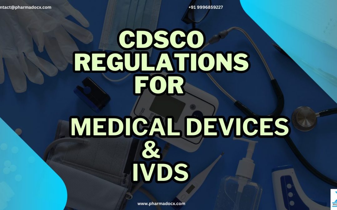Medical Devices and IVDs: CDSCO Regulations in India