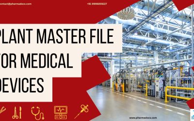 Plant Master File for Medical Devices Registration