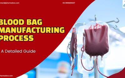 A Comprehensive Guide for Manufacturing Blood Bags