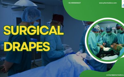 Surgical Drapes: Details, Manufacturing & Regulations