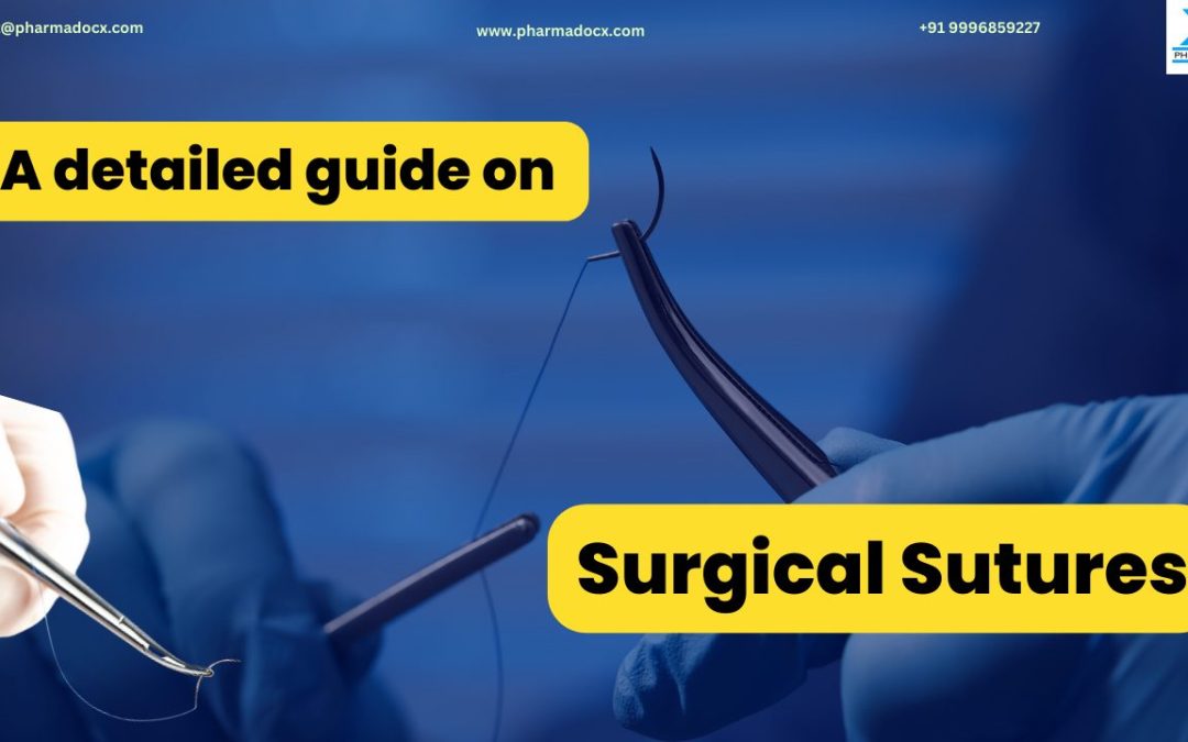 Surgical Sutures: Manufacturing, Regulations & Demand in India