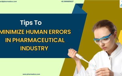 14 Tips to Minimize Human Errors in Pharmaceutical Industry