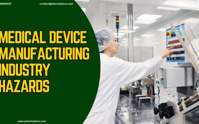 6 Common Hazards in Medical Device Manufacturing Industry