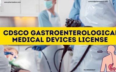 CDSCO Gastroenterological Medical Devices License: Your Guide