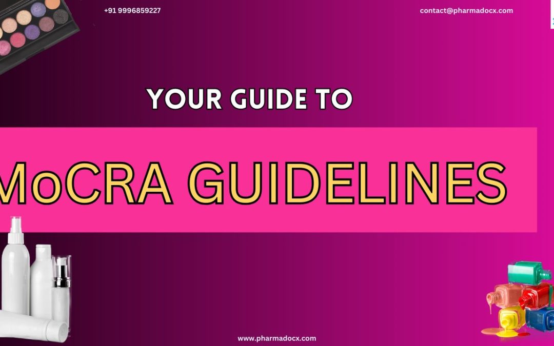 Modernization of Cosmetics Regulation Act (MoCRA): Your Guide