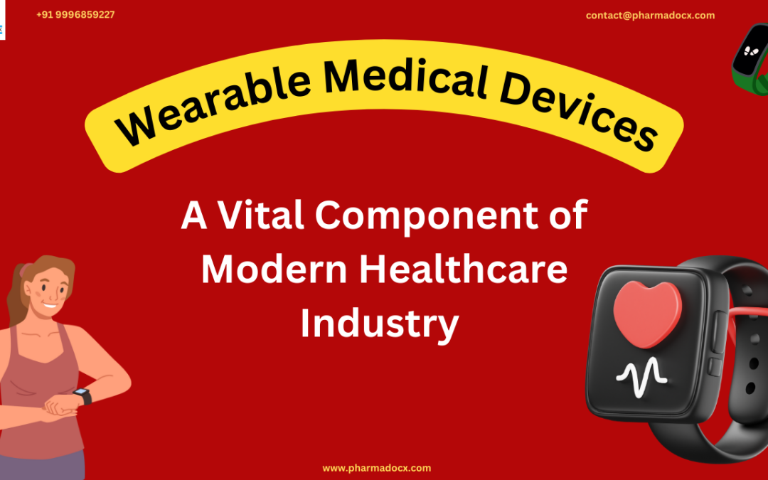 Wearable Medical Devices: Vital Component of Modern Healthcare