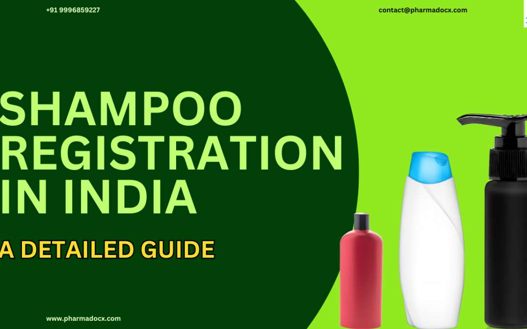 CDSCO Shampoo Registration in India: Permission and Licenses