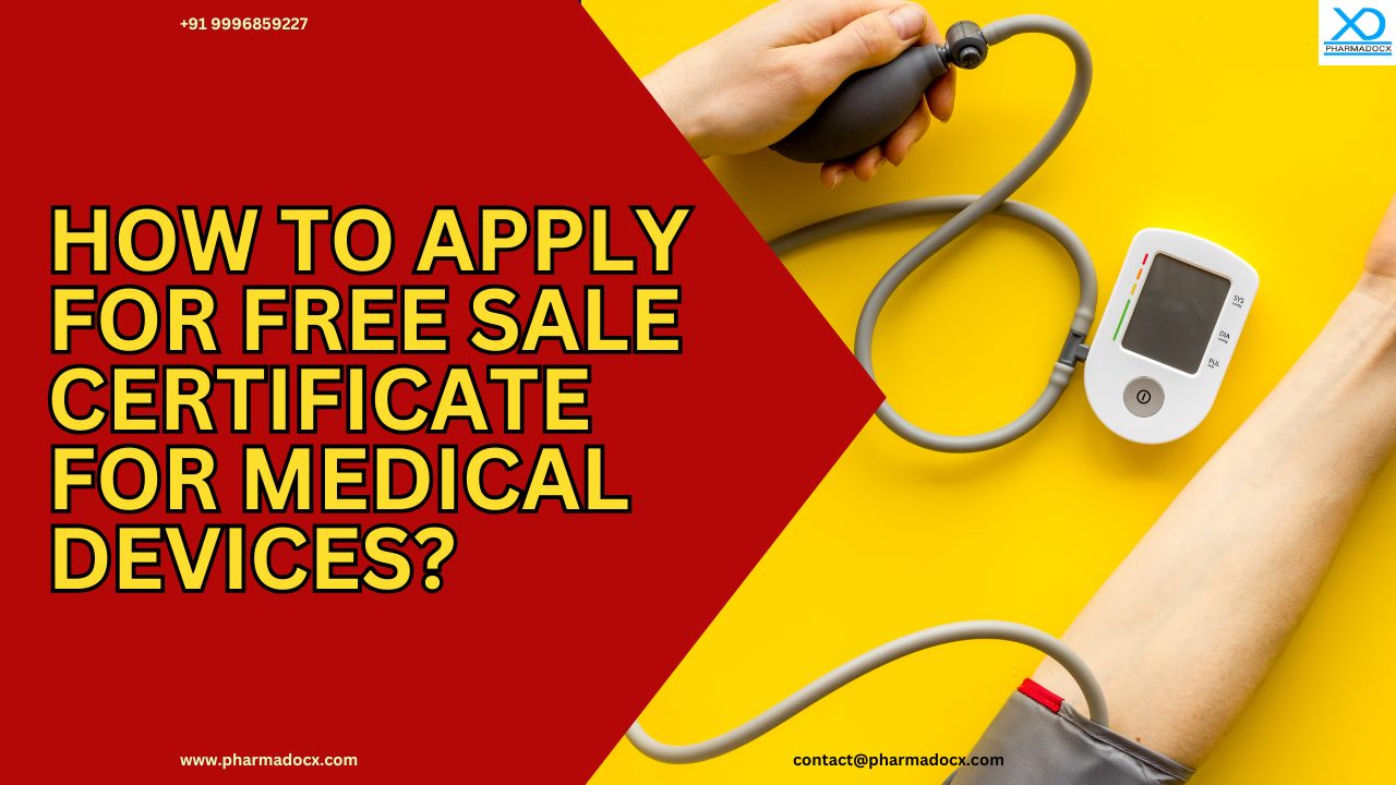 How to Apply for Free Sale Certificate for Medical Devices Thumbnail