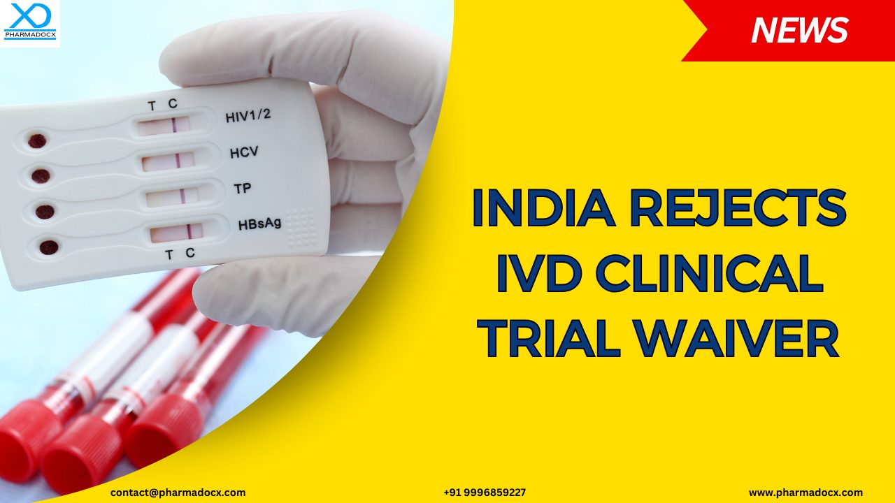 India Rejects IVD Clinical Trial Waiver