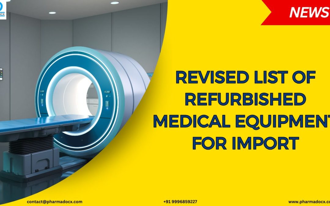 List of Refurbished Medical Equipment for Import: Key Conditions