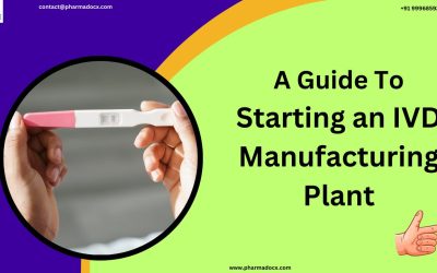 Starting an IVD Manufacturing Plant in India: Your Quick Guide