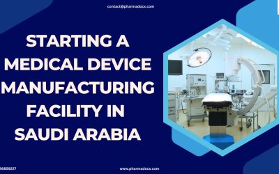 Starting a Medical Device Manufacturing Unit in Saudi Arabia