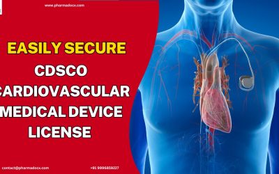 Get CDSCO Cardiovascular Medical Device License