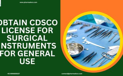 Get CDSCO License for Surgical Instruments for General Use