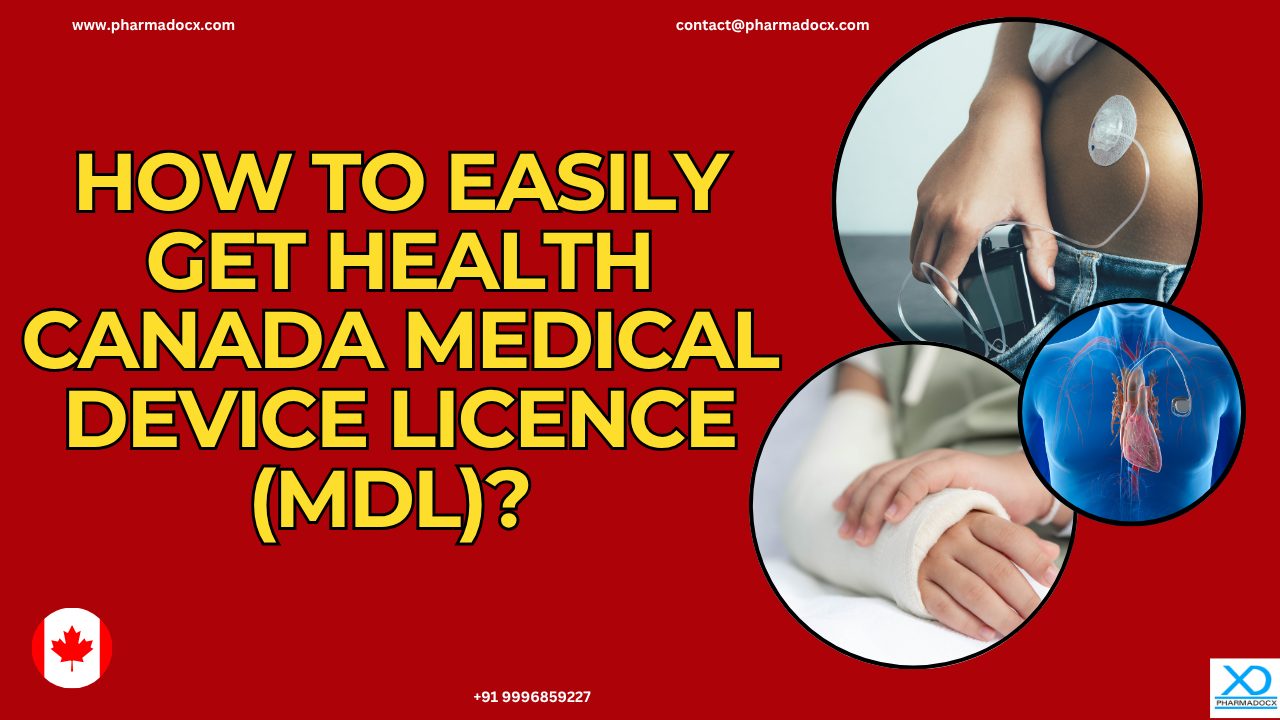 Get Health Canada Medical Device Licence (MDL)