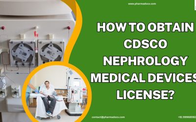 Get CDSCO Nephrology Medical Devices License