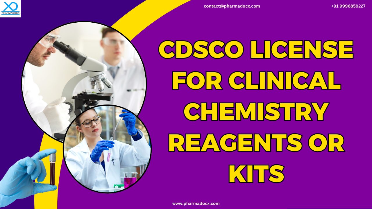 CDSCO License for Clinical Chemistry Reagents or Kits