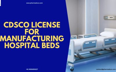 Get CDSCO License for Manufacturing Hospital Beds in India