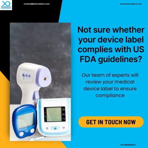 US FDA Medical Device Labelling Guidelines: Your Guide - Pharmadocx ...