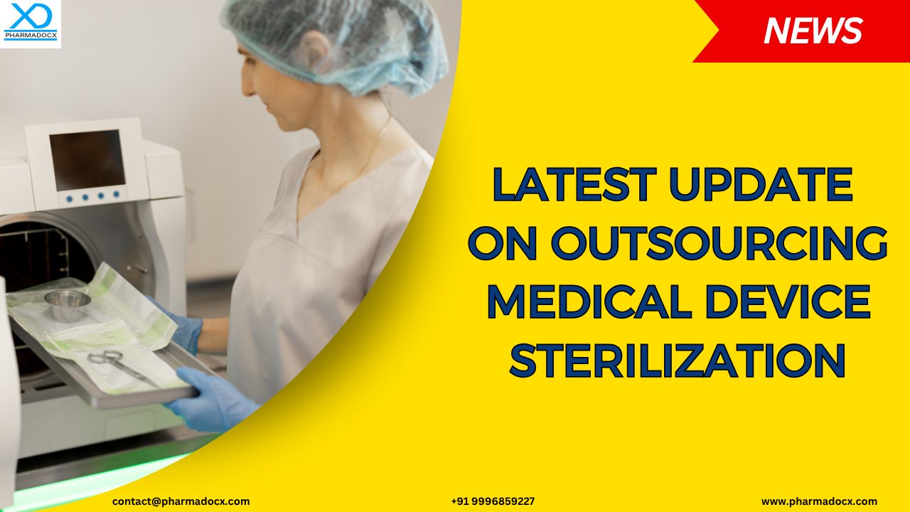 Latest Update on Outsourcing Medical Device Sterilization