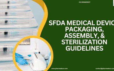 SFDA Medical Device Packaging, Assembly, And Sterilization Guide