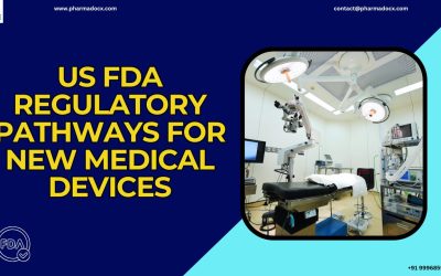 US FDA Regulatory Pathways for New Medical Devices