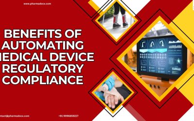 10 Benefits of Automating Medical Device Regulatory Compliance