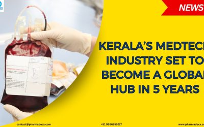 Kerala’s Medtech Industry Set to Become a Global Hub in 5 Years