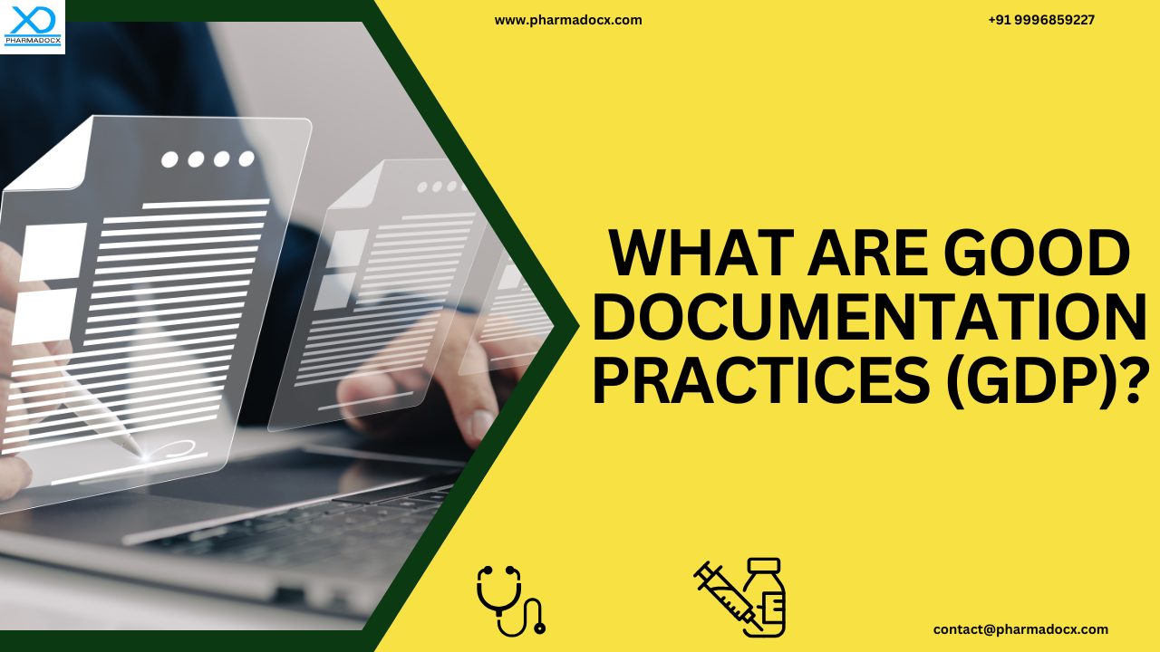 What are Good Documentation Practices (GDP)