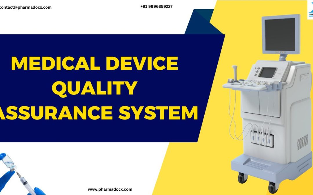 10 Key Components of Medical Device Quality Assurance System