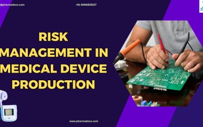 7 Benefits of Risk Management in Medical Device Production