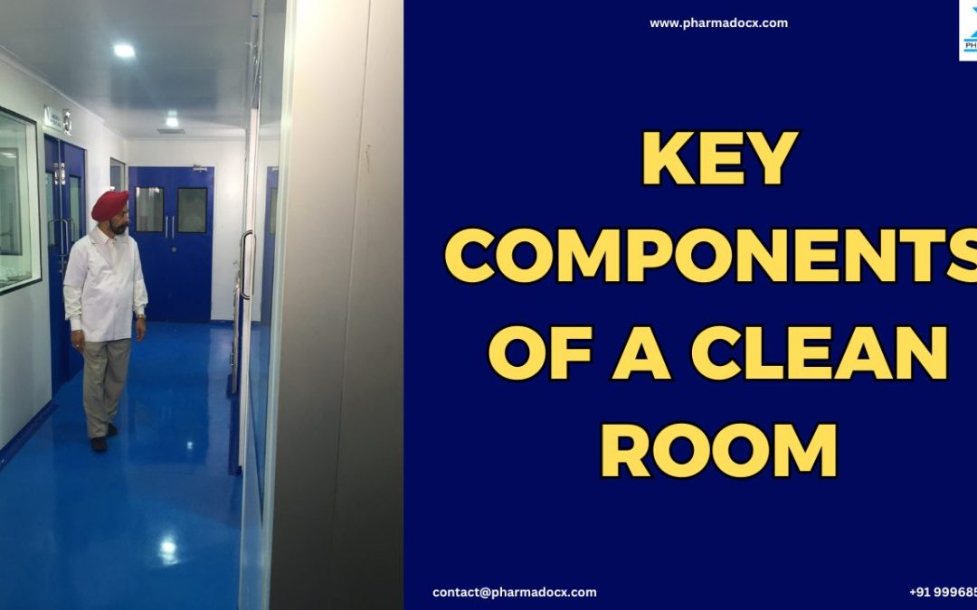 9 Key Components of a Clean Room & Their Functions: A Guide