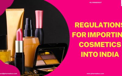 CDSCO Regulations for Importing Cosmetics into India: A Guide