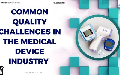 10 Common Quality Challenges in the Medical Device Industry