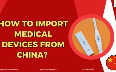 How to Import Medical Devices from China? A Step-by-step Guide