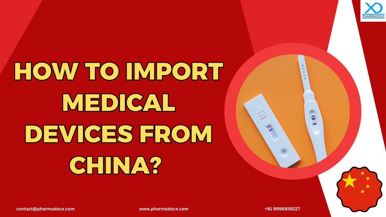 How to Import Medical Devices from China