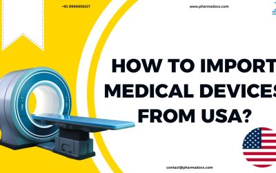 How to Import Medical Devices from USA? Your Guide