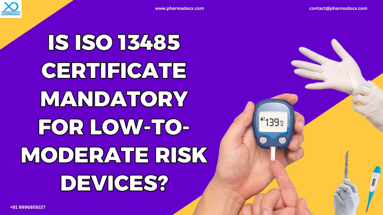 ISO 13485 Certificate for Low-To-Moderate Risk Devices
