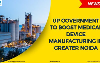 UP Government Scheme to Promote Medical Device Manufacturing in Greater Noida