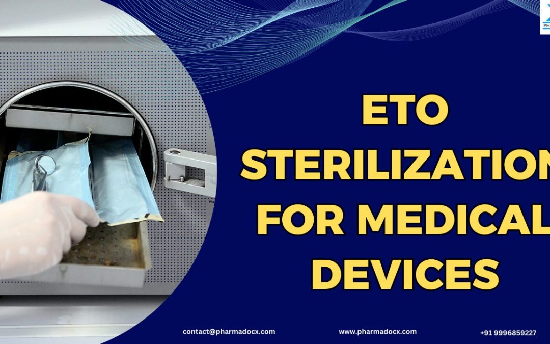What is ETO Sterilization for Medical Devices? A Detailed Guide