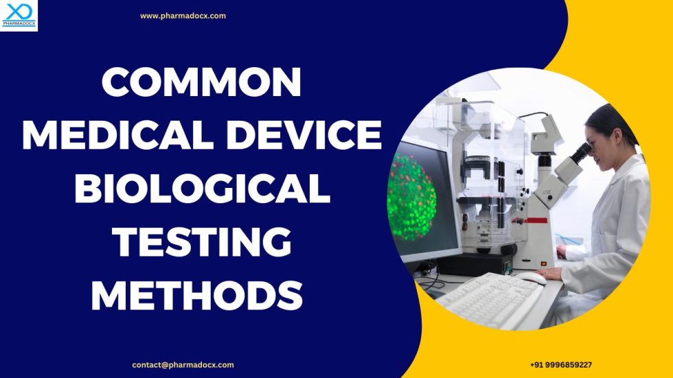 8 Common Medical Device Biological Testing Methods - Pharmadocx Consultants